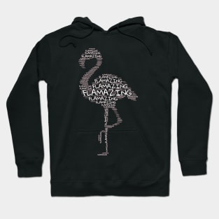 Flamazing Flamingo Word Cloud Hoodie